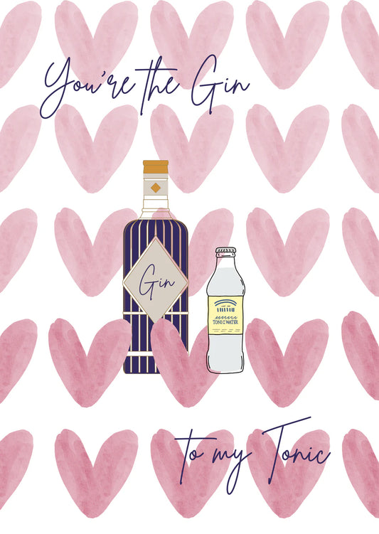 Karte "you`re the gin to my tonic"